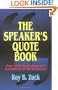 The Speaker's Quote Book: Over 4,500 Illustrations and Quotations for All Occasions