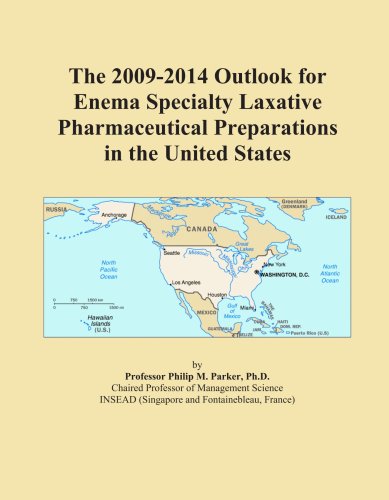 The 2009-2014 Outlook for Enema Specialty Laxative Pharmaceutical Preparations in the United States