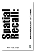 Spatial Recall: Memory in Architecture and Landscape