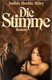 Die Stimme - Judith Merkle Riley, Judith Merkle Riley