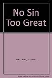 No sin too great