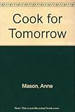 Cook for tomorrow