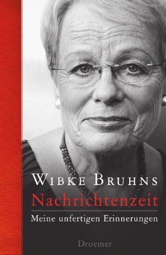 Produkt-Bild: Nachrichtenzeit: Meine unfertigen Erinnerungen