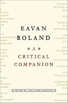 Eavan Boland: A Critical Companion