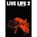 LIVE LIFE 2 [DVD]