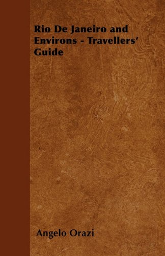 Rio De Janeiro and Environs - Travellers Guide
