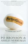 NurtureShock: New Thinking About Chil...