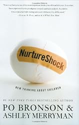 NurtureShock: New Thinking About Children