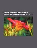 Early Announcement of a Public Pension Reform in Italy