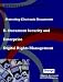 Protecting Electronic Documents: E-Document Security and Enterprise Digital Rights Management; A Management Primer