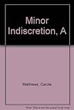 A minor indiscretion