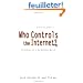 Who Controls the Internet?: Illusions of a Borderless World