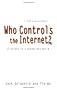 Who Controls the Internet?: Illusions of a Borderless World