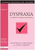 Dyspraxia: A Guide for Teachers and Parents (Resource Materials for Teachers)
