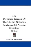Cover of The Perfumed Garden of the Cheikh Nefzaoui by Umar Ibn Muhammad 110466299X