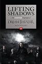 Lifting Shadows: The Authorized Biography of Dream Theater
