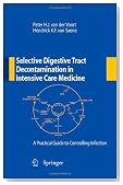 Selective Digestive Tract Decontamination in Intensive Care Medicine: a Practical Guide to Controlling Infection