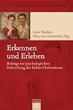 Produkt-Bild: Erkennen und Erleben: Beitr&auml;ge zur psychologischen Erforschung des fr&uuml;hen Christentums
