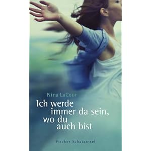 Ich werde immer da sein, wo du auch bist