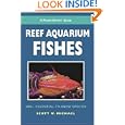 A PocketExpert Guide to Reef Aquarium Fishes: 500+ Essential-to-Know Species (Microcosm T.F.H. Professional) by Scott W. Michael