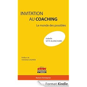 Invitation au coaching: Le monde des possibles