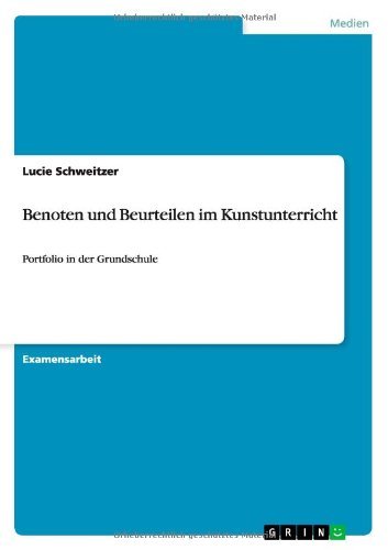 Benoten und Beurteilen im Kunstunterricht (German Edition)