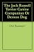 The Jack Russell Terrier Canine Companion Or Demon Dog
