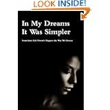 In My Dreams It Was Simpler'