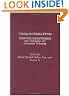 Closing the Digital Divide: Transforming Regional Economies and Communities with Information Technology