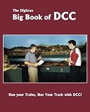 The Digitrax Big Book of DCC