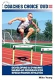 Developing a Dynamic Warm-Up Program for Speed-Power Athletes (DVD)