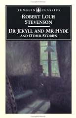 The Strange Case of Dr. Jekyll and Mr. Hyde, and Other Stories (The Penguin English Library)