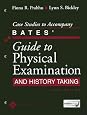 Case Studies to Accompany Bates` Guide to Physical Examination and History Taking