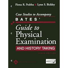 Case Studies to Accompany Bates' Guide to Physical Examination and History Taking