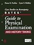 Case Studies to Accompany Bates' Guide to Physical Examination and History Taking