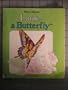 Look--A Butterfly (Now I Know)
