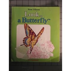 Look...a Butterfly (Now I Know Series)