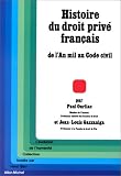 Revue Albin Michel  / Histoire du droit privé français : De l'An mil au Code civil