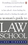 A Woman's Guide to Law School