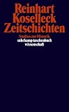 Zeitschichten: Studien zur Historik (suhrkamp taschenbuch wissenschaft)
