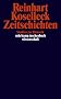 Zeitschichten: Studien zur Historik (suhrkamp taschenbuch wissenschaft)