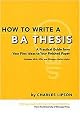 How To Write A Ba Thesis (A Practical Guide From Your First Ideas To Your Finished Paper) (Chicago Guides to Writing, Editing, and Publishing) (Paperback)