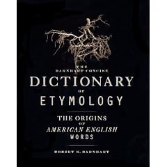 Barnhart Concise Dictionary of Etymology