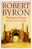 The Road to Oxiana (Picador Books)