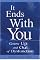 It Ends With You: Grow Up and Out of Dysfunction