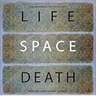 Life Space Death by Dalai Lama