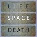 Life Space Death