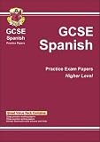 GCSE Spanish: Higher Level Practice Exam Papers (CGP Practice Papers): Higher Level Practice Papers Pt. 1 & 2