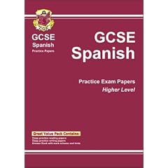 GCSE Spanish: Higher Level Practice Exam Papers (CGP Practice Papers): Higher Level Practice Papers Pt. 1 & 2