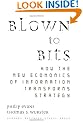 Blown to Bits: How the New Economics of Information Transforms Strategy